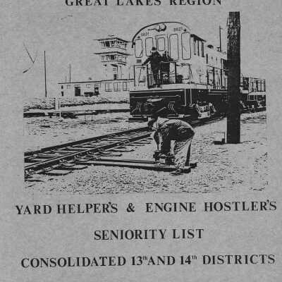 CN Rail, Great Lakes Region, Yard Helper's & Engine Hostler's Seniority List, Consolidated 13th and 14th Districts, January 1985.