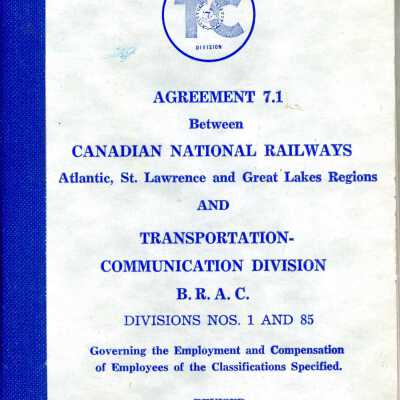 Canadian National: Agreement 7.1 between Canadian National Railways Atlantic, St. Lawrence and Great Lakes Regions and Transportation Communication Division
