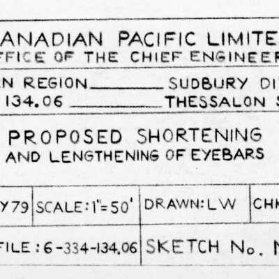 Document, Plan, Canadian Pacific Railway, Eastern Region, Sudbury Division, Thessalon Subdivision, Bridge 134.06, Proposed Shortening and Lengthening of Eyebars.