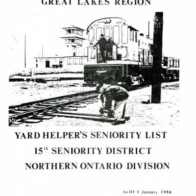 CN Rail, Great Lakes Region, Yard Helper's Seniority List, 15th Seniority Distirct, Northern Ontario Division, 1 January 1986.