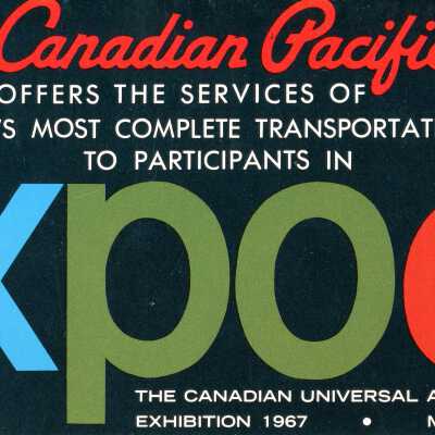 Brochure, "Canadian Pacific offers the services of the world's most complete transportation system to participants in Expo 67"