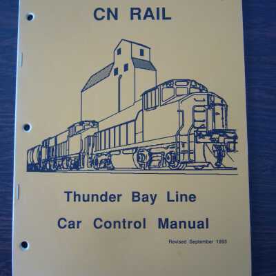 CN Rail Thunder Bay Line Car Control Manual, Revised September 1993