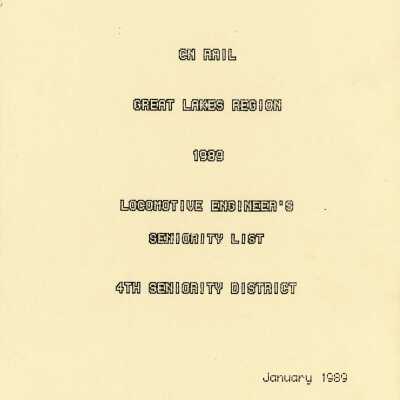 Document, CN Rail, Great Lakes Region, 1989, Locomotive Engineer's Seniority List, 4th Seniority District, January 1989.