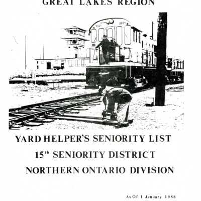 CN Rail, Great Lakes Region, Yard Helper's Seniority List, 15th Seniority District, Northern Ontario Division, 1 January 1986.