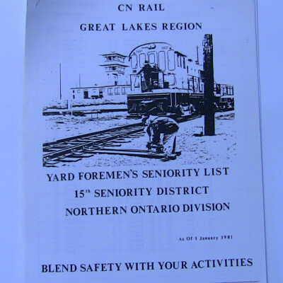 CN Rail Great Lakes Region Yard Foremen's Seniority List: 15th Seniority District: Northern Ontario Division, as of January 1981