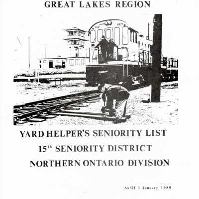 CN Rail, Great Lakes Region, Yard Helper's Seniority List, 15th Seniority District, Northern Ontario Division, as of 1 January 1985.