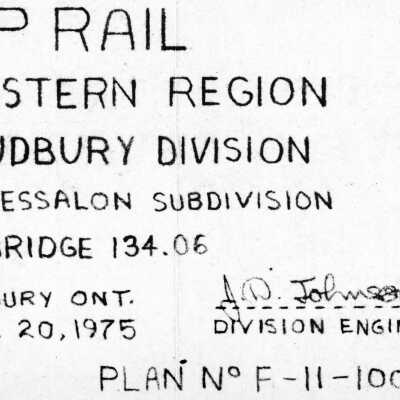 Document, Plan, Canadian Pacific Railway, Eastern Region, Sudbury Division, Thessalon Subdivision, Bridge 134.06, February 20th 1975.