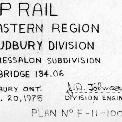 Document, Plan, Canadian Pacific Railway, Eastern Region, Sudbury Division, Thessalon Subdivision, Bridge 134.06, February 20th 1975.