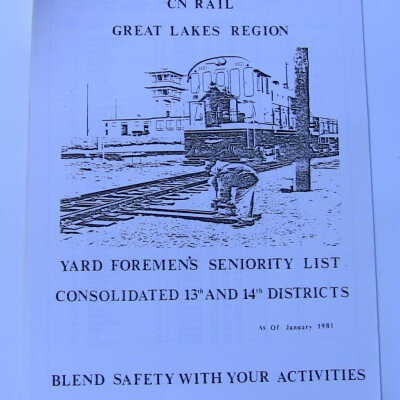 CN Rail Great Lakes Region Yard Foremen's Seniority List: Consolidated 13th and 14th Seniority Districts, as of January 1981