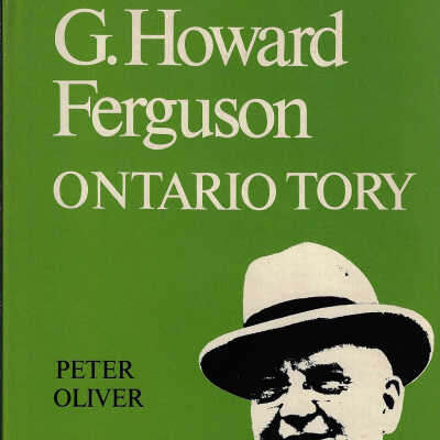 G. Howard Ferguson: Ontario Tory