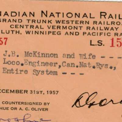 Canadian National Railways: Entire System Pass, J.B McKinnon and Wife, 1956-1957