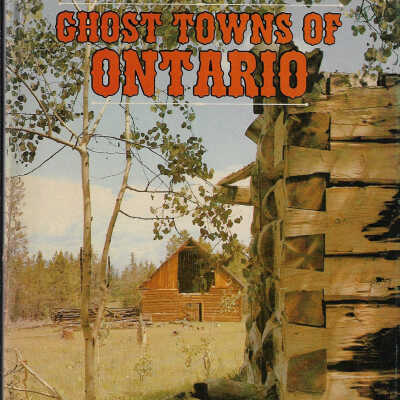 Ghost Towns of Ontario