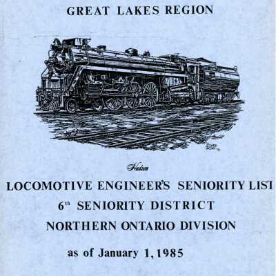 Document,CN Rail, Great Lakes Region, Locomotive Engineers Seniority List, 6th Seniority District, Northern Ontario Division, January 1st 1985.
