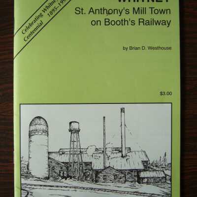 Whitney St. Anthony's Mill Town on Booth's Railway