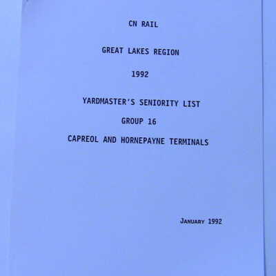 CN Rail Great Lakes Region Yardmaster's Seniority List, Group 16, Capreol and Hornpayne Terminals, January 1992