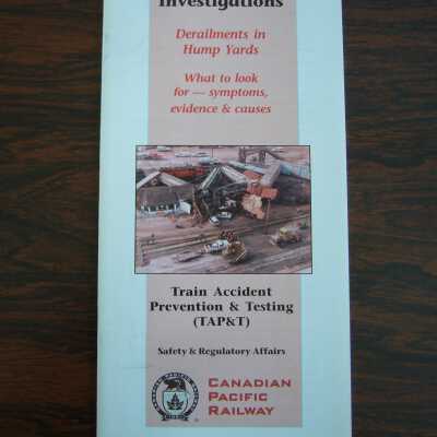 Canadian Pacific Railway Pamphlet: Train Accident Investigations, Derailments in Hump Yards