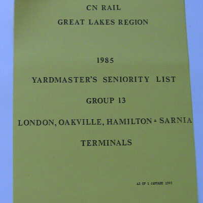 CN Rail Great Lakes Region Yardmaster's Seniority List, Group 13, London, Oakville, Hamilton & Sarnia Terminals, January 1985