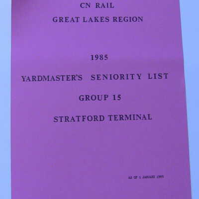 CN Rail Great Lakes Region Yardmaster's Seniority List, Group 15, Stratford Terminal, January 1985