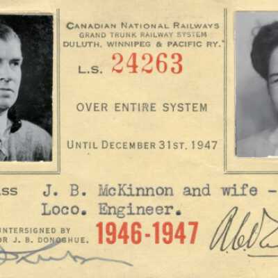 Canadian National Railways: Entire System Pass, J. B. McKinnon and Wife, 1946-1947
