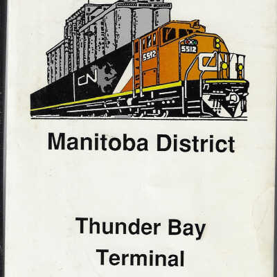 CN Manitoba District Thunder Bay Terminal Operating Manual