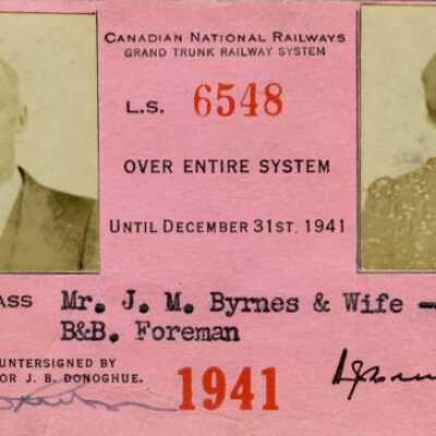 Canadian National Railways: Entire System Pass, J. M. Byrnes and Wife, 1941