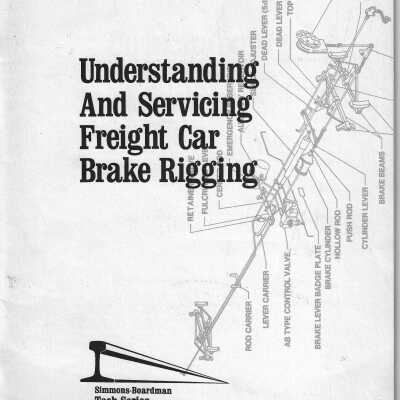 Understanding & Servicing Freight Car Brake Rigging