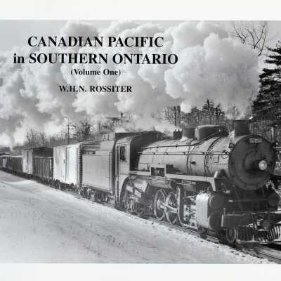 Canadian Pacific in Southern Ontario Vol. 1