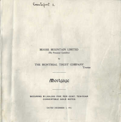 Mortgage, Moose Mountain Limited (the Company) to The Montreal Trust Company (Trustee) Mortgage, December 1st 1916, Counterpart 2