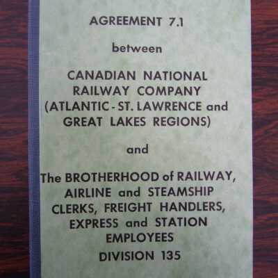 Agreement 7.1 Between Canadian National Railway Company (Atlantic - St. Lawrence and Great Lakes Regions) and The Brotherhood of Railway, Airline and Steamship Clerks, Freight Handlers, Express and Station Employees, Division 135, Revised and Reprinted May 1978