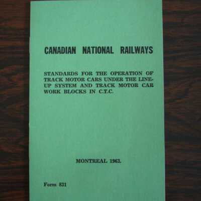 Canadian National Railways standards for the operation of track motor cars under the line-up system and track motor car work blocks in C.T.C.