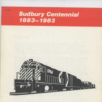 Canadian Pacific: Sudbury Centennial 1883-1983