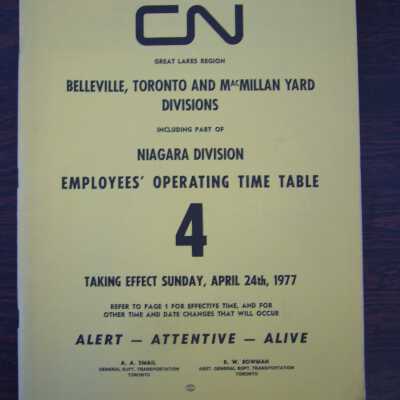 CN Great Lakes Region Belleville, Toronto and MacMillan Yard Divisions, including part of Niagara Division, Employees' Operating Time Table 4, Taking Effect Sunday, April 24th, 1977