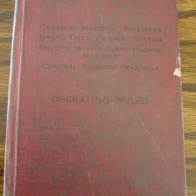 Canadian National Railways Grand Trunk Railway System: Operating Rules