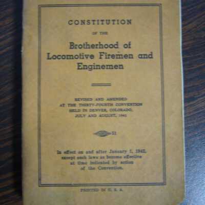 Constitution of the Brotherhood of Locomotive Firemen and Enginemen