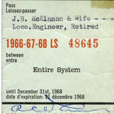Canadian National Railways: Entire System Pass, J. B. McKinnon and Wife, 1966-1968