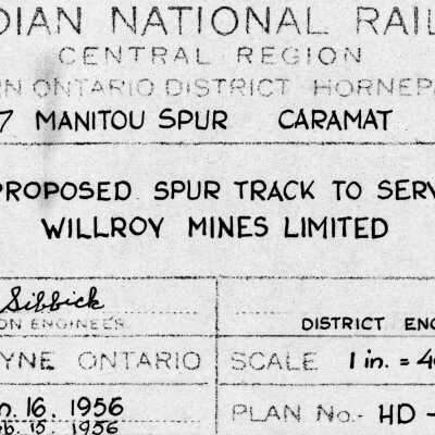 Canadian National: Plan for Proposed Spur Track to Serve Willroy Mines Limited, Hornepayne Division, February 15, 1956