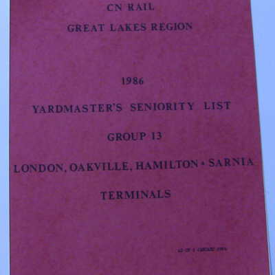 CN Rail Great Lakes Region Yardmaster's Seniority List, Group 13, London, Oakville, Hamilton & Sarnia Terminals, January 1986