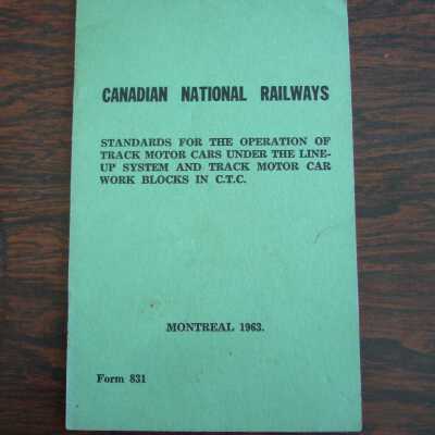 Canadian National Railways Standards for the Operation of Track Motor Cars Under the Line-Up System and Track Motor Car Work Blocks in C.T.C.