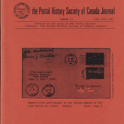 The Postal History Society of Canada Journal: Twenty-Fifth Anniversary of the Establishment of the Post Office at Lively, Ontario