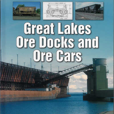 Great Lakes Ore Docks and Ore Cars by Patrick C. Dorin