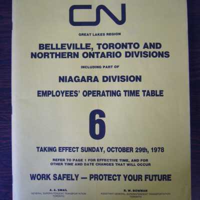 CN Great Lakes Region Belleville, Toronto and Northern Ontario Divisions Including Part of Niagara Division Employees' Operating Time Table 6, Taking Effect Sunday, October 29th, 1978