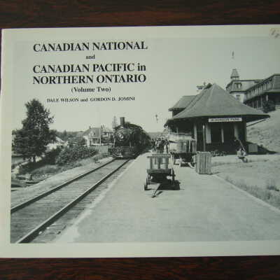 Canadian National and Canadian Pacific in Northern Ontario (Volume Two)
