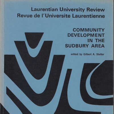 Laurentian University Review Vol 6 (3): Community Development in the Sudbury Area
