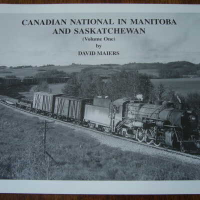 Canadian National In Manitoba and Saskatchewan Vol. 1