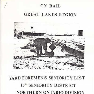 CN Rail- Yard Foremen's Seniority List, 15th Seniority District, Northern Ontario Division, January 1 - 1978