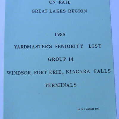 CN Rail Great Lakes Region Yardmaster's Seniority List, Group 14, Windsor, Fort Erie, and Niagara Falls Terminals, January 1985