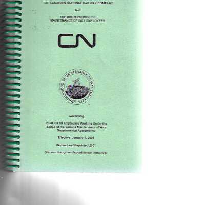 CN and The Brotherhood of Maintenance of Way Employees Agreement 10.1 MofW employees Rules 2001