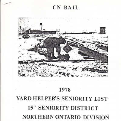 CN Rail- Yard Helper's Seniority List, 15th Seniority District, Northern Ontario Division, January 1 - 1978
