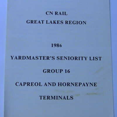 CN Rail Great Lakes Region Yardmaster's Seniority List, Group 16, Capreol and Hornepayne Terminals, January 1986