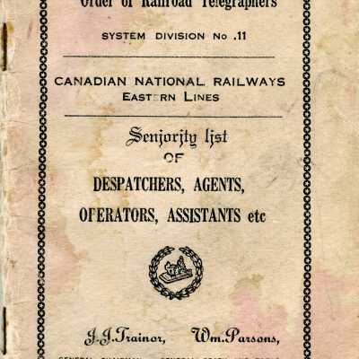 Document, The Order of Railroad Telegraphers, System Division No 11, Canadian National Railways, Eastern Lines, Seniority List of Despatchers, Agents, Operators, Assistants, etc.jpg
